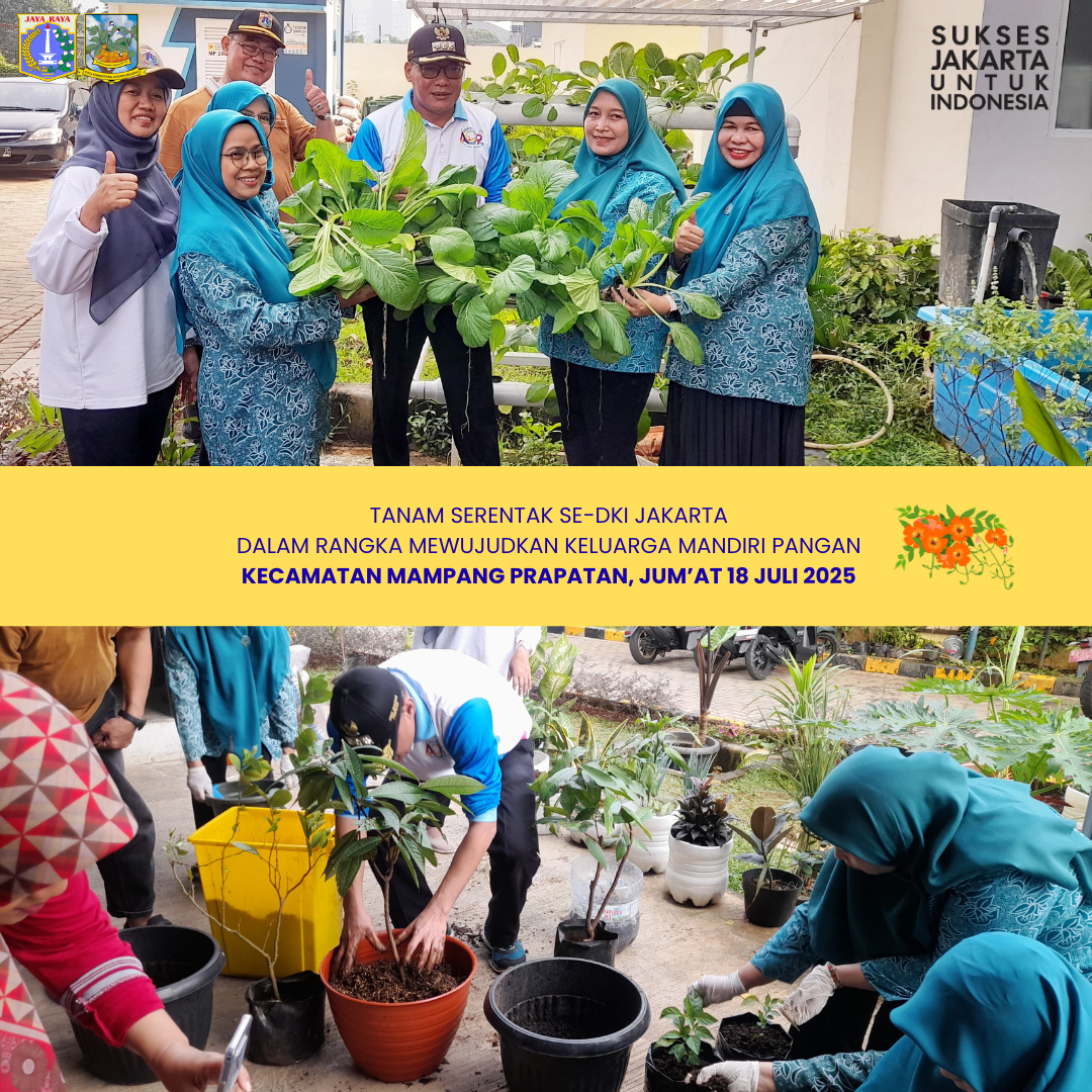 KEGIATAN-TANAM-SERENTAK-SE-DKI-JAKARTA-DALAM-RANGKA-MEWUJUDKAN-KELUARGA-MANDIRI-PANGAN-DI-WILAYAH-KECAMATAN-MAMPANG-PRAPATAN