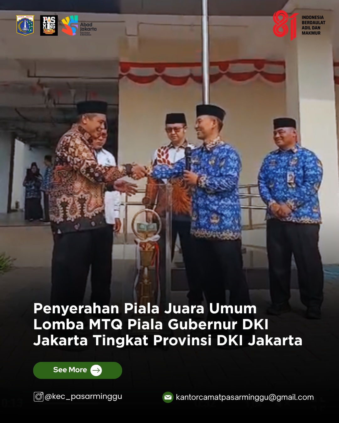Penyerahan-Estafet-Piala-Juara-Umum-Lomba-MTQ-Piala-Gubernur-DKI-Jakarta-Tingkat-Provinsi-DKI-Jakarta-kepada-Kecamatan-Mampang-Prapatan