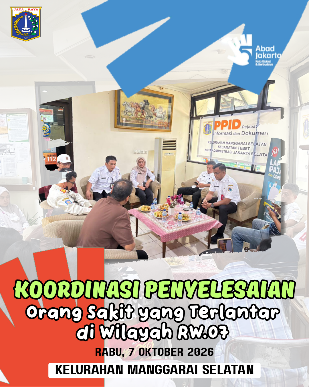 Rapat-Koordinasi-Penyelesaian-Orang-Sakit-Terlantar-di-Wilayah-RW07-Kelurahan-Manggarai-Selatan